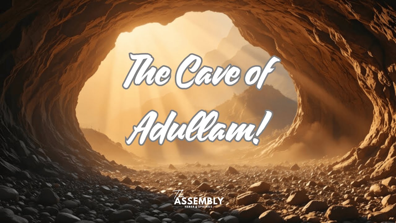 The Cave of Adullam! - Pastor Lee Brown