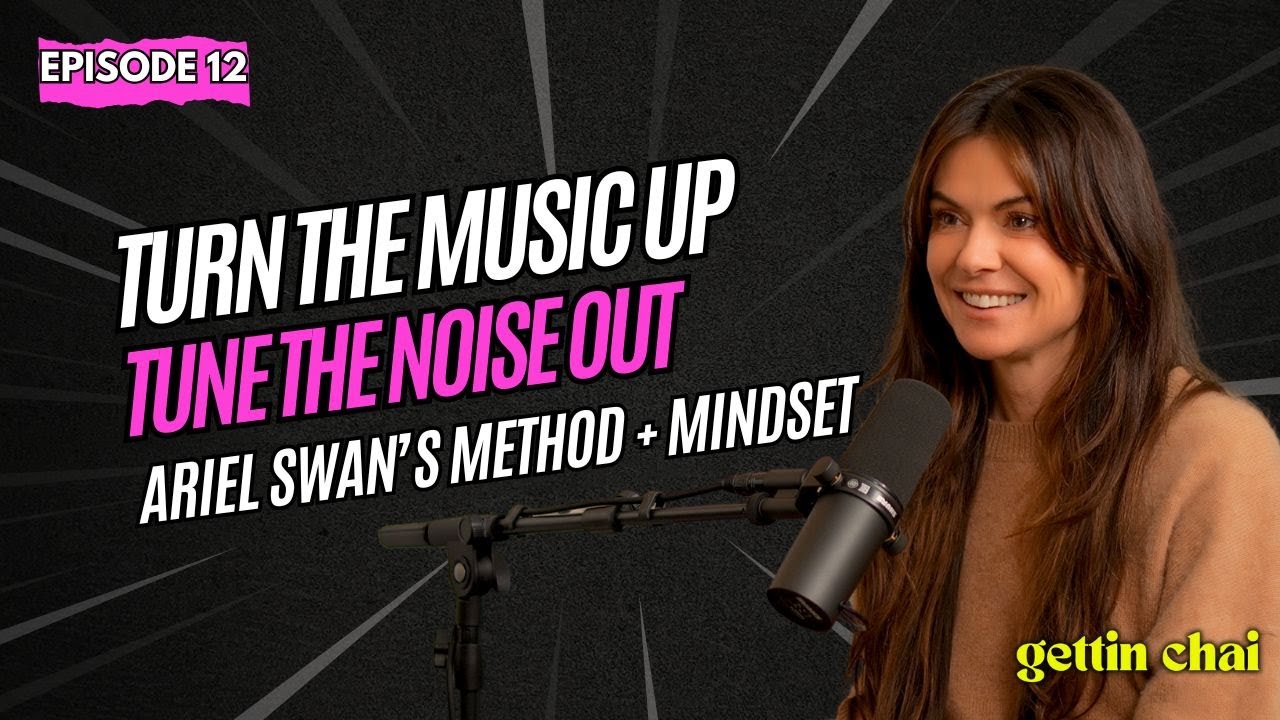 Turn the Music Up, Tune the Noise Out: Inside Ariel Swan’s Method and Mindset