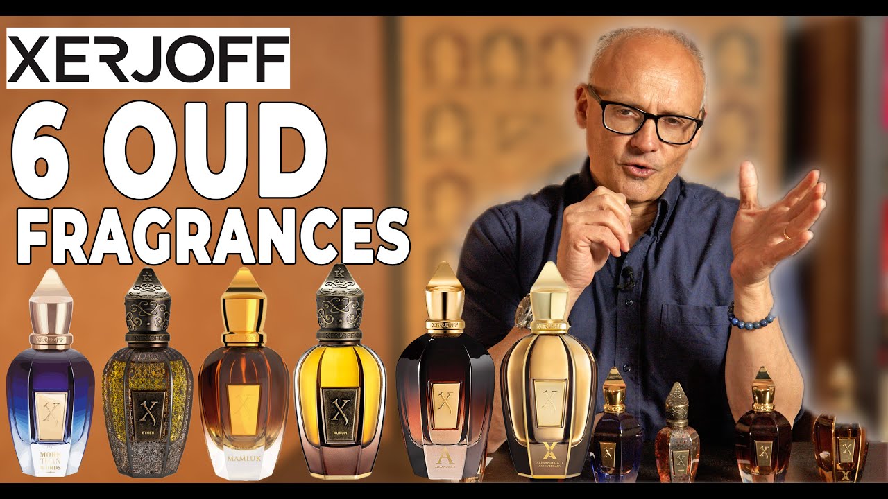 XERJOFF Perfumes, ITALIAN LUXURY - 6 OUD FRAGRANCES TO DISCOVER