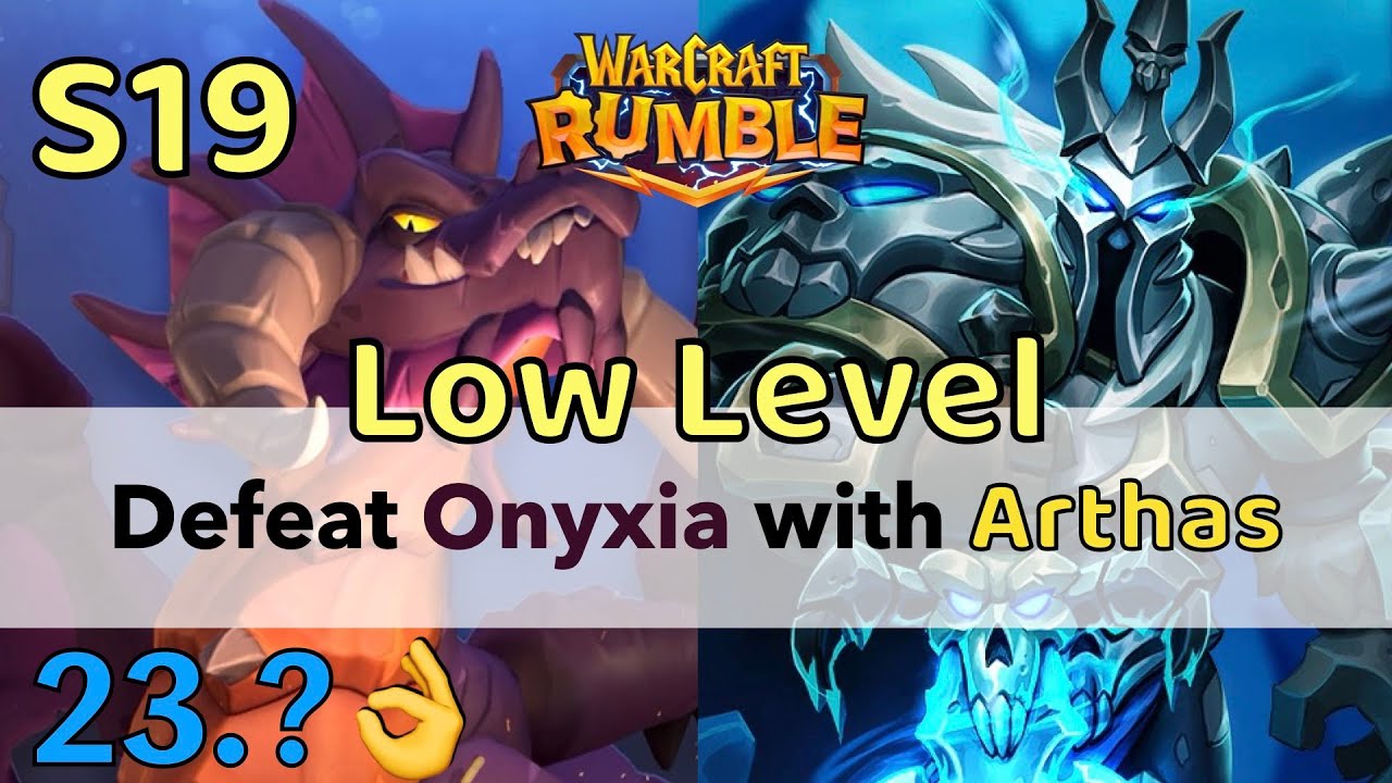 魔獸兵團 奧妮克希亞 低等通關策略 - 阿薩斯 avg. 23.9 - Warcraft Rumble Onyxia S19