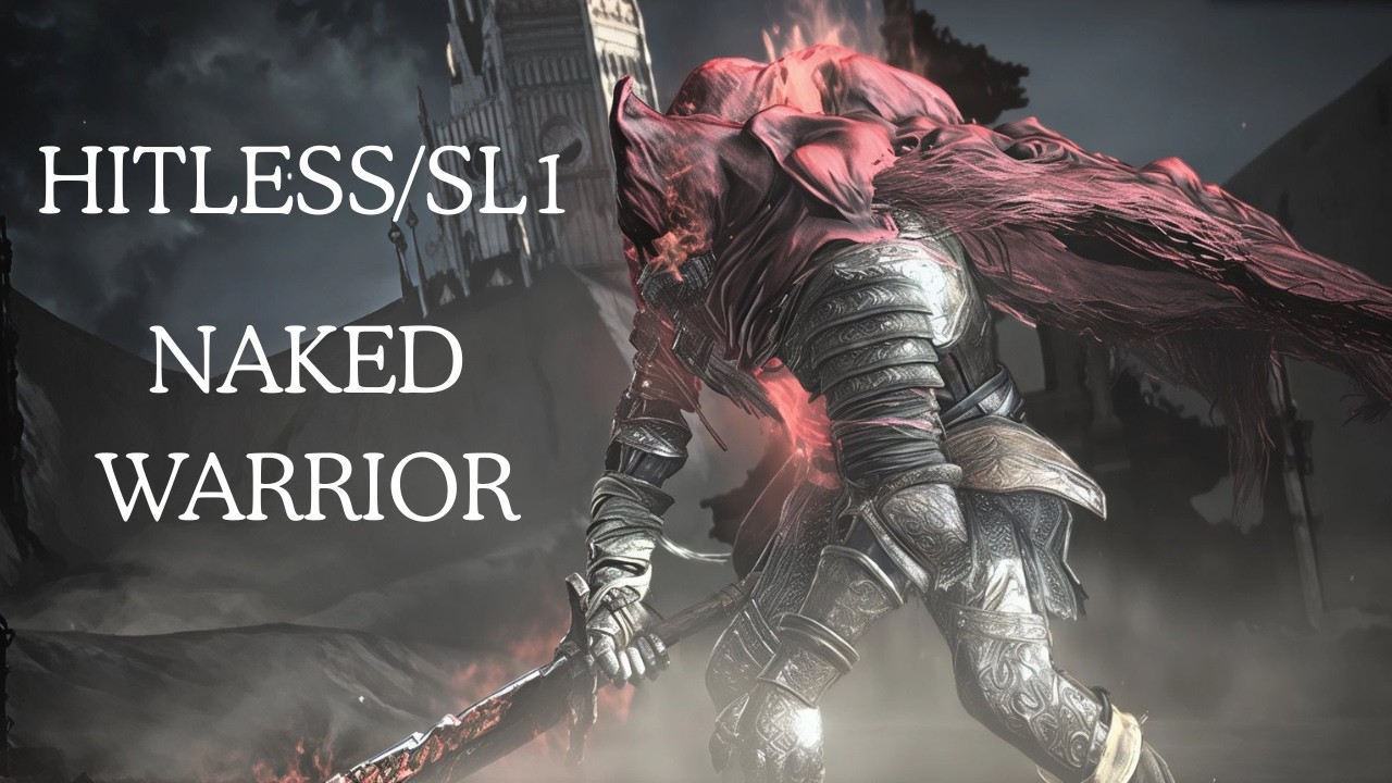 Dark Souls III DLC - Gael vs Naked Warrior (Hitless/SL1)