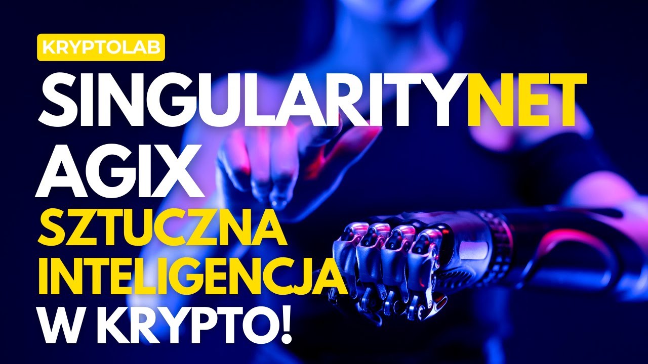 Kryptowaluta SingularityNET (AGIX) - Opis i wyjaśnienie projektu - sztuczna inteligencja (A.I)