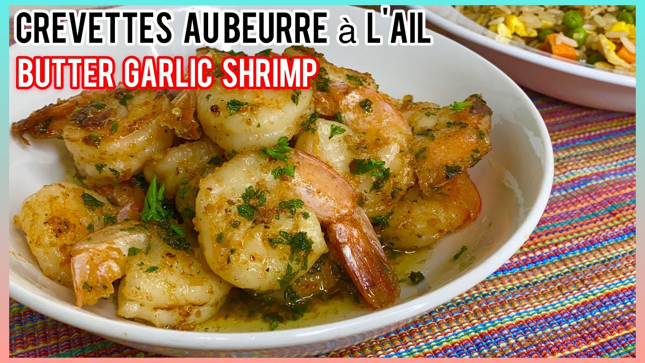 Butter Garlic Shrimp // Crevette au Beurre a L'ail