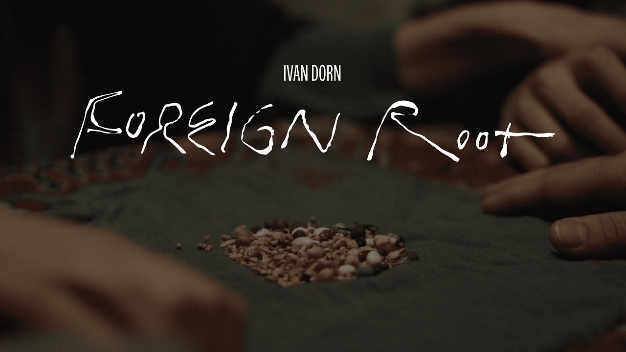 Ivan Dorn - Foreign Root