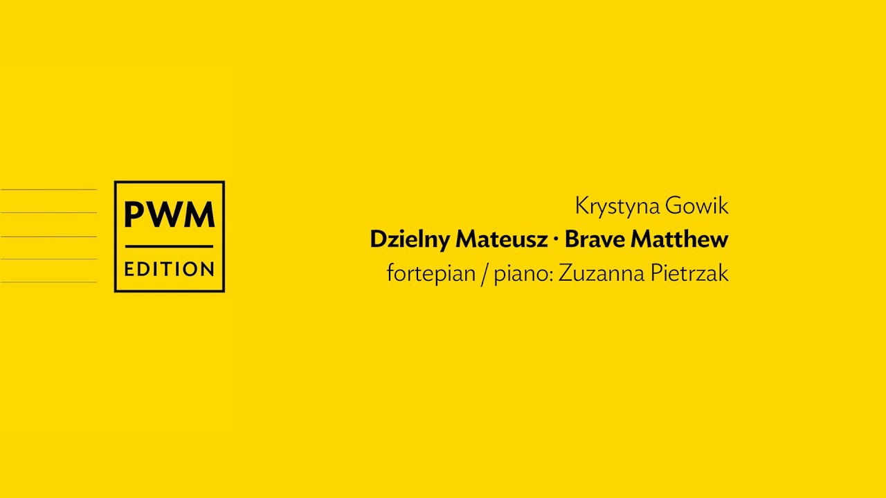 Krystyna Gowik &ndash; &bdquo;Dzielny Mateusz &rdquo; | &ldquo;Brave Matthew&rdquo;