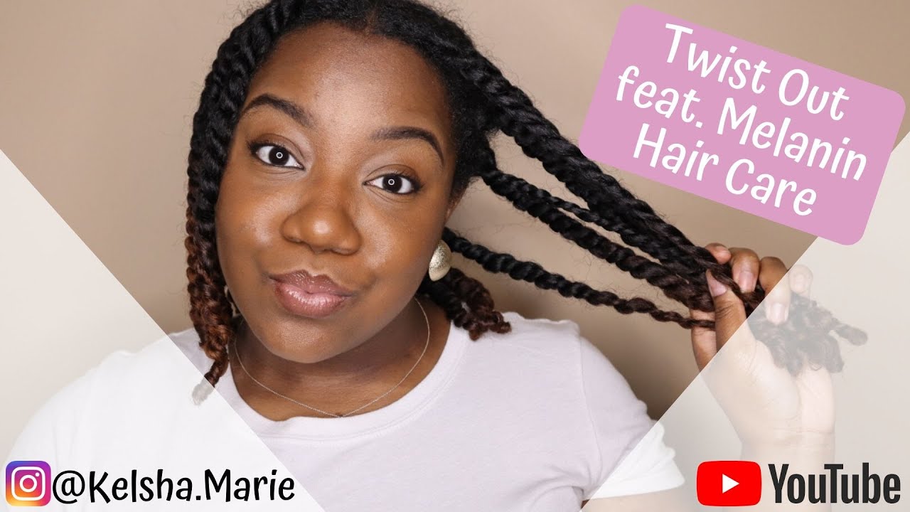 Melanin Hair Care | Perfect Twist Out on Low Porosity Natural Hair