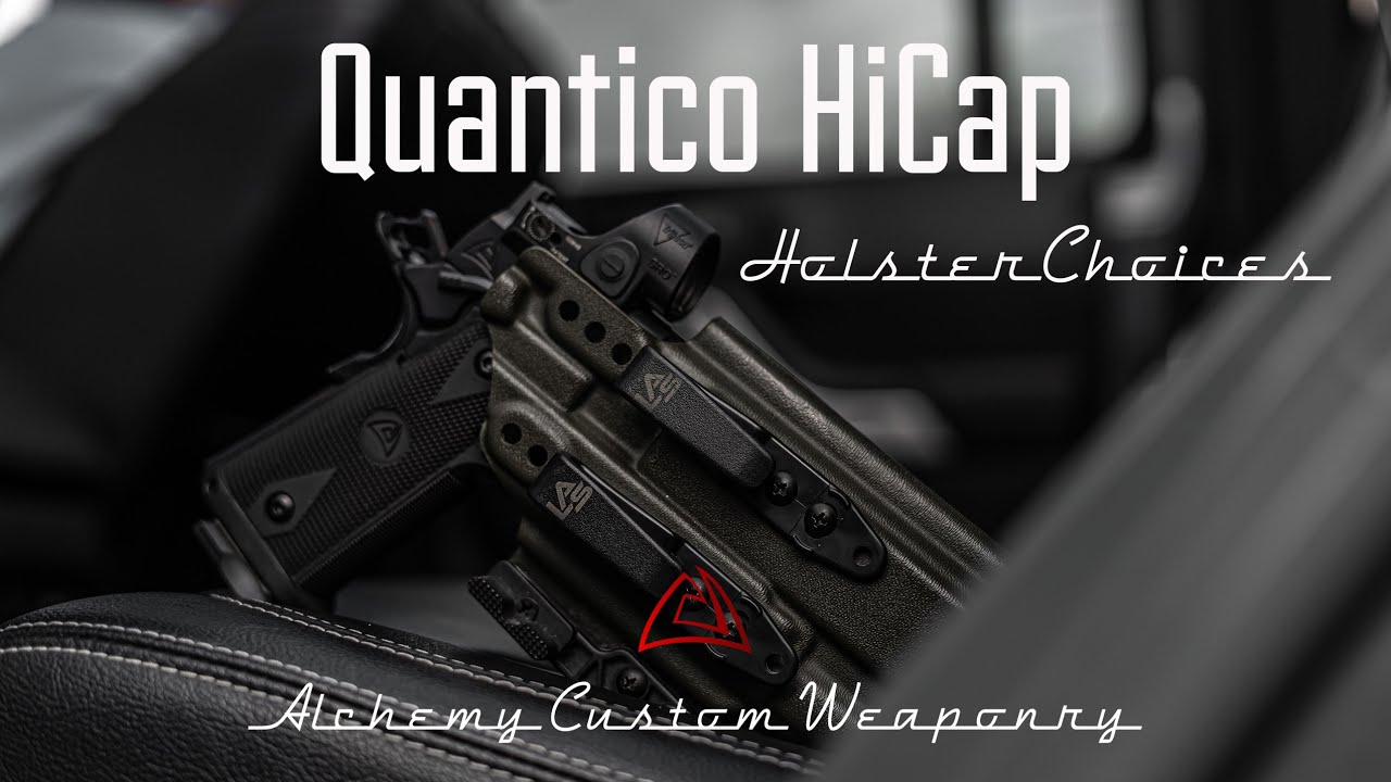 Quantico HiCap Holsters