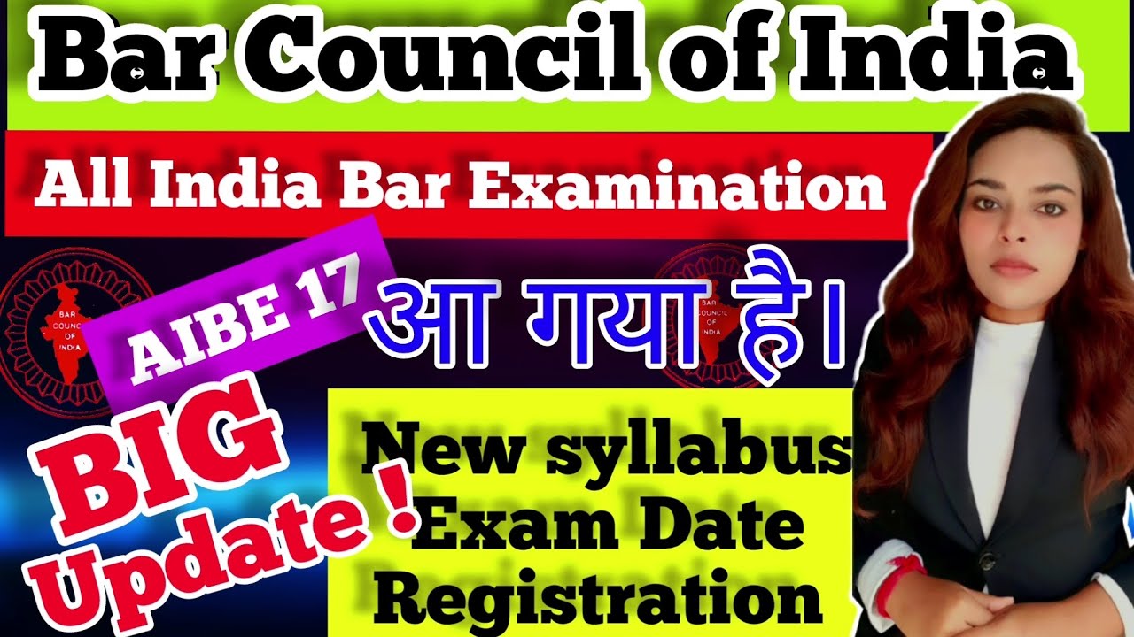 AIBE 17 Exam | Exam Date, New Syllabus, Registration | Bar Council of India