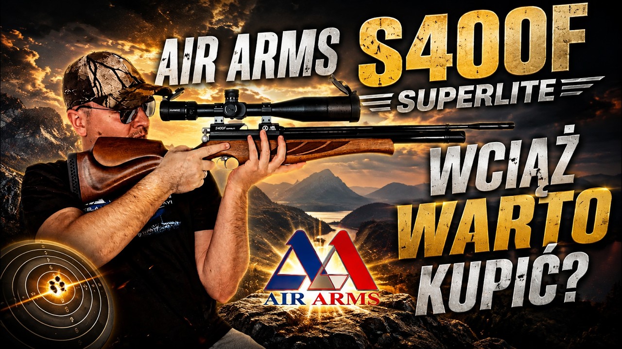 🔵Czy Air Arms S400 Nadal Wart Uwagi w 2025?