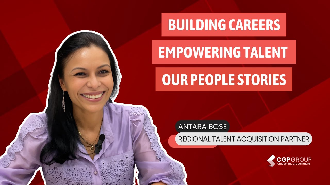 Our People Story - Meet Antara, our Talent Acquisition Partner at CGP Group