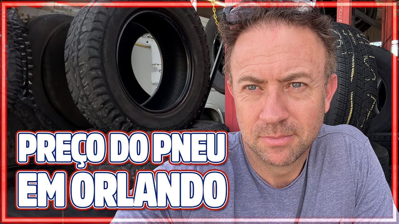 Preço dos pneus em Orlando nos Estados Unidos