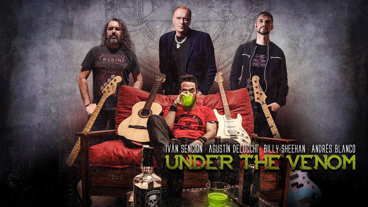 Under The Venom - Agustin Delucchi (Feat. Billy Sheehan - Ivan Sencion - Andres Blanco)