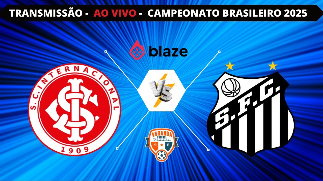 INTERNACIONAL X SANTOS | AO VIVO | CAMPEONATO BRASILEIRO 2025 | VARANDA