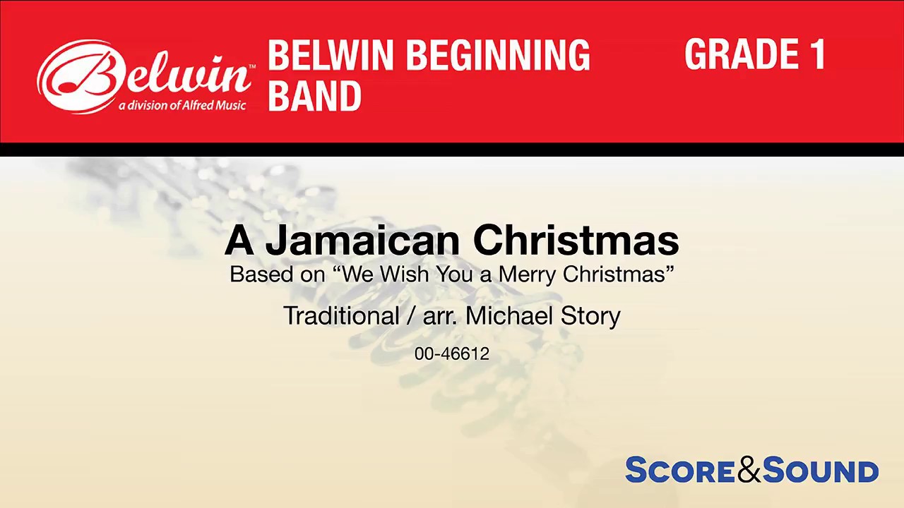 A Jamaican Christmas, arr. Michael Story &ndash; Score & Sound
