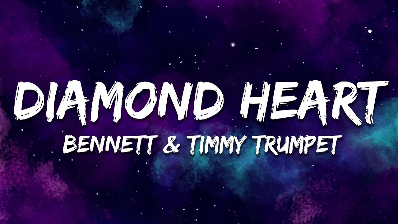 BENNETT x Timmy Trumpet - Diamond Heart (Lyrics)