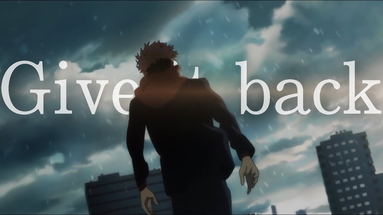 【呪術廻戦】give it back 【MAD】