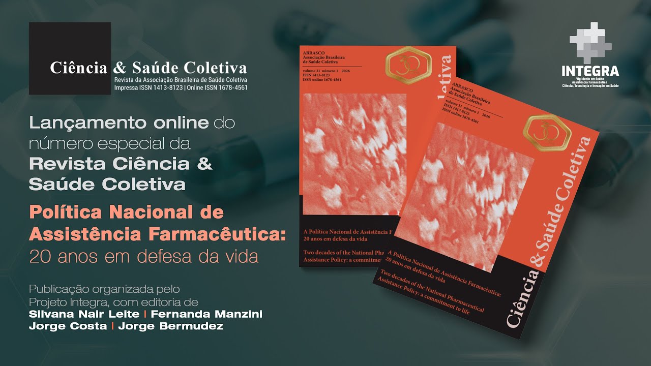 Lançamento do número especial da Revista Ciência & Saúde Coletiva - 20 anos da PNAF