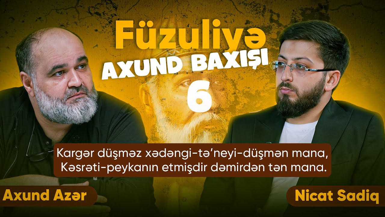 Füzuliyə Axund Baxışı | 6-cı Bölüm | 2025 | 4K