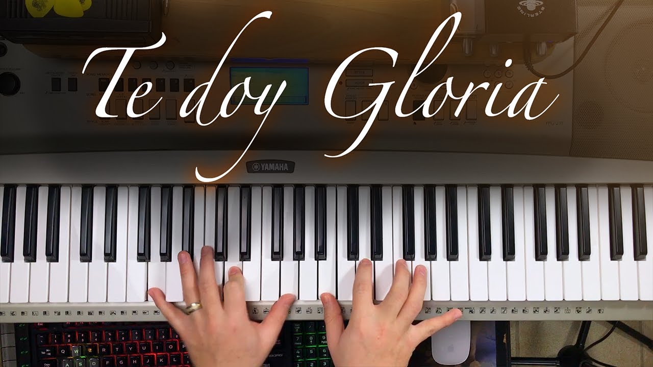 Te doy Gloria - Piano Tutorial