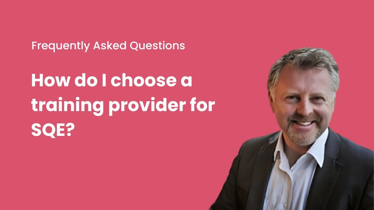 How do I choose a training provider for SQE?