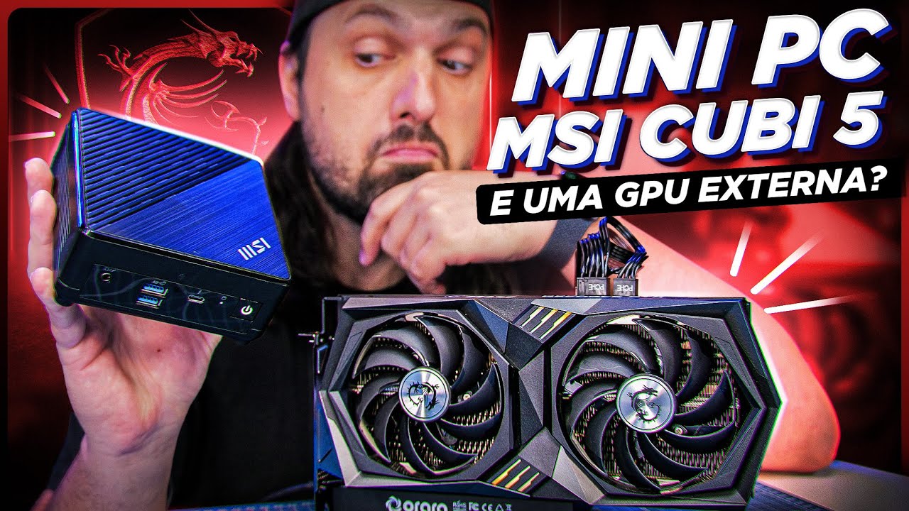 MSI CUBI 5: um MINI PC e uma GPU externa?