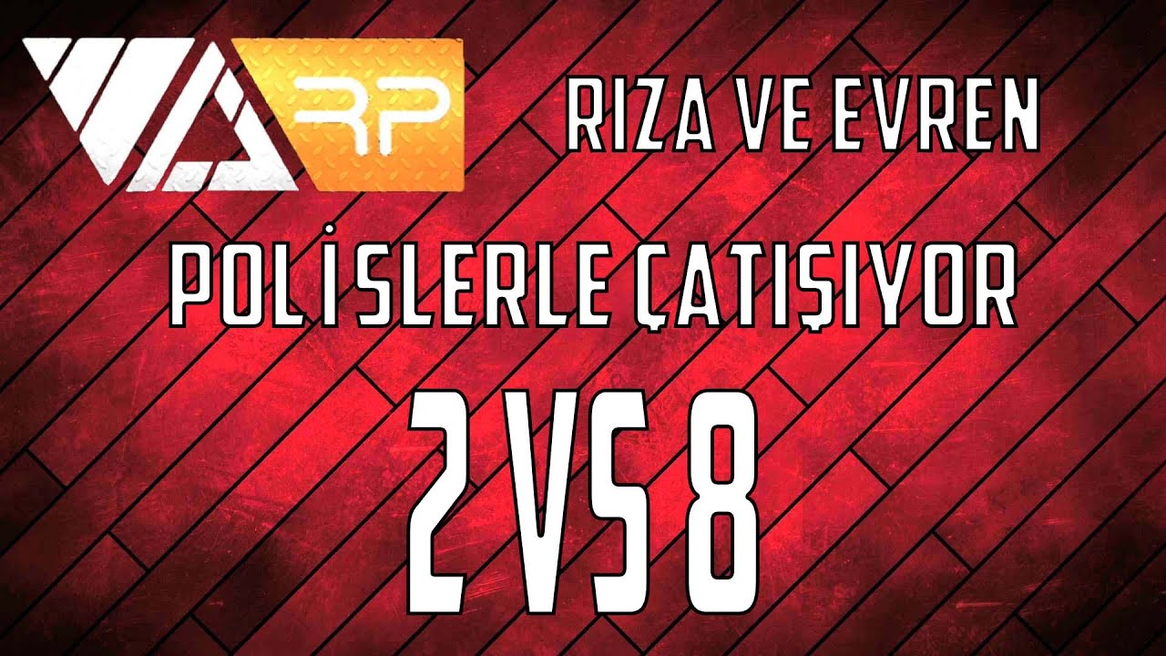 VORP Evren ve Rıza Polislerle 2v8 Atıyor!? (Uzun Soluklu Çatışma)
