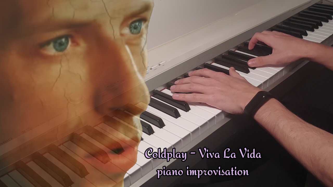 Coldplay - Viva La Vida | Piano improvisation