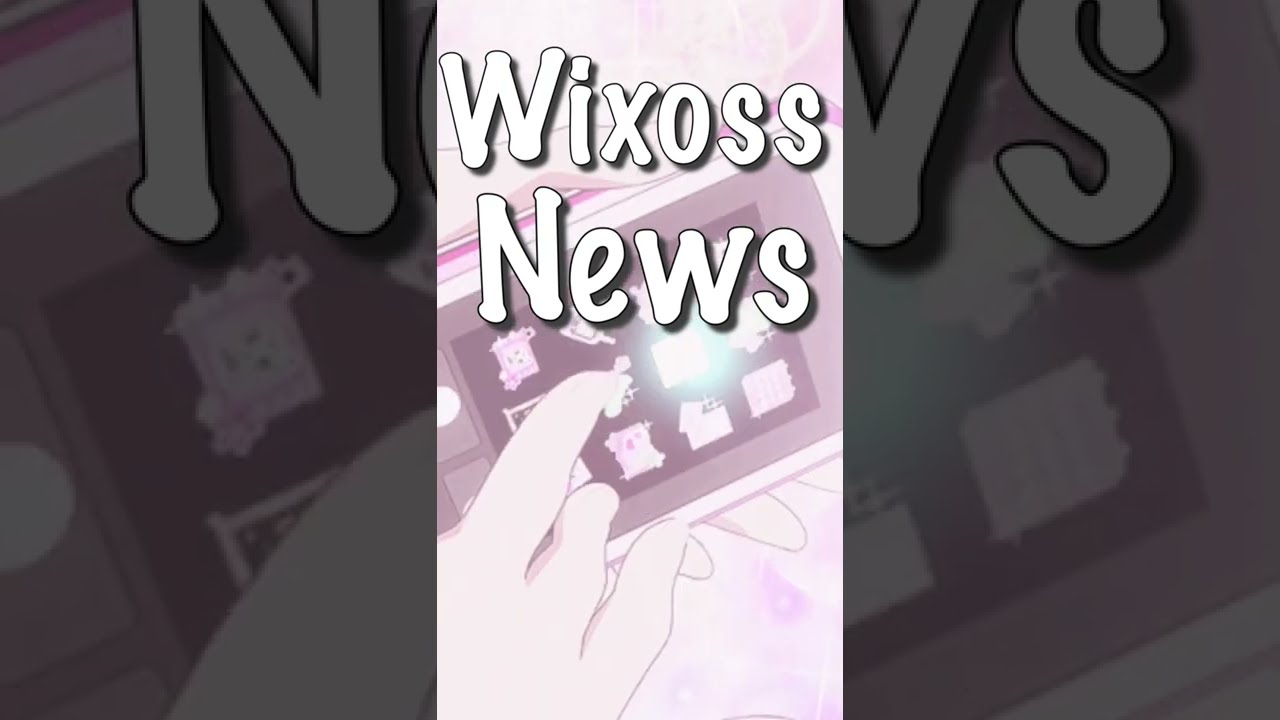 March Wixoss Party PROMOS announced!
