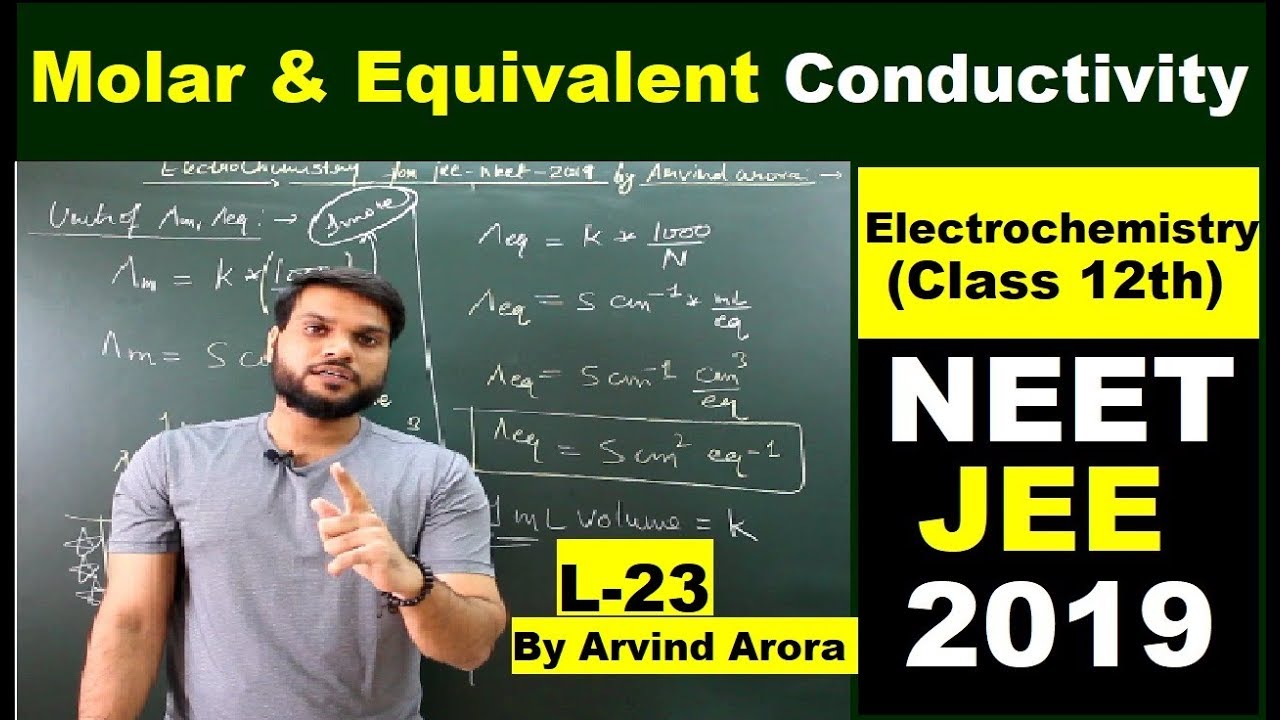 (L-23) Molar Conductivity & Equivalent conductivity : Electrochemistry | Class 12th/JEE/NEET 2019