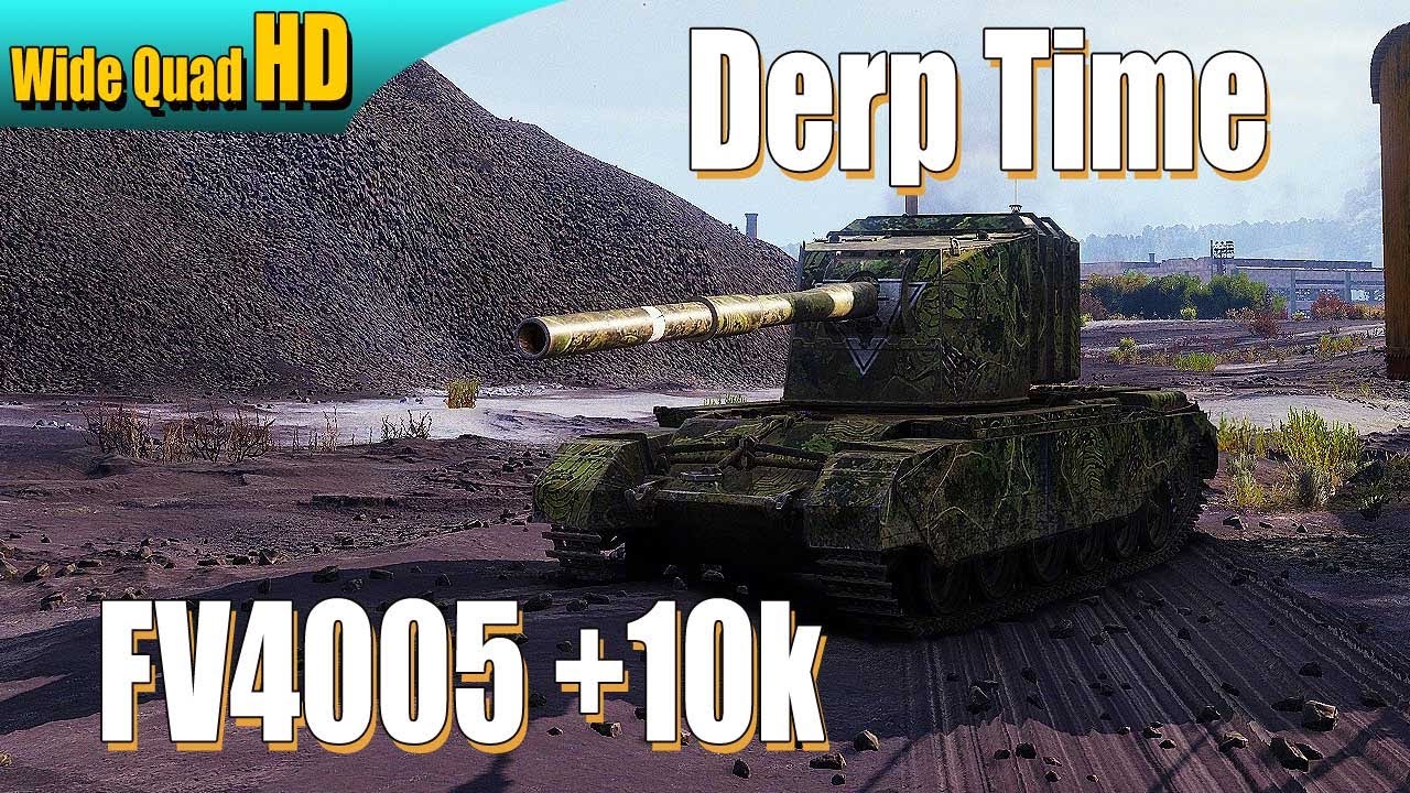 FV4005: Derp Time - WOT