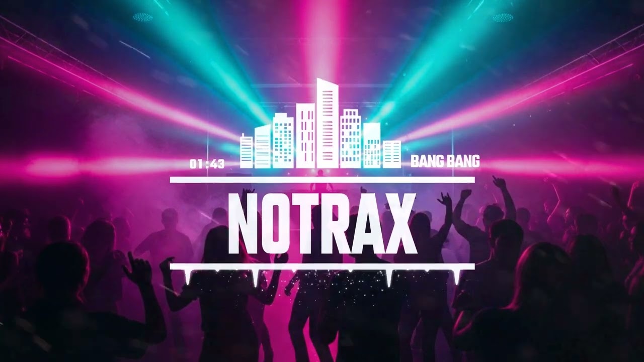 NOTRAX | BANG BANG