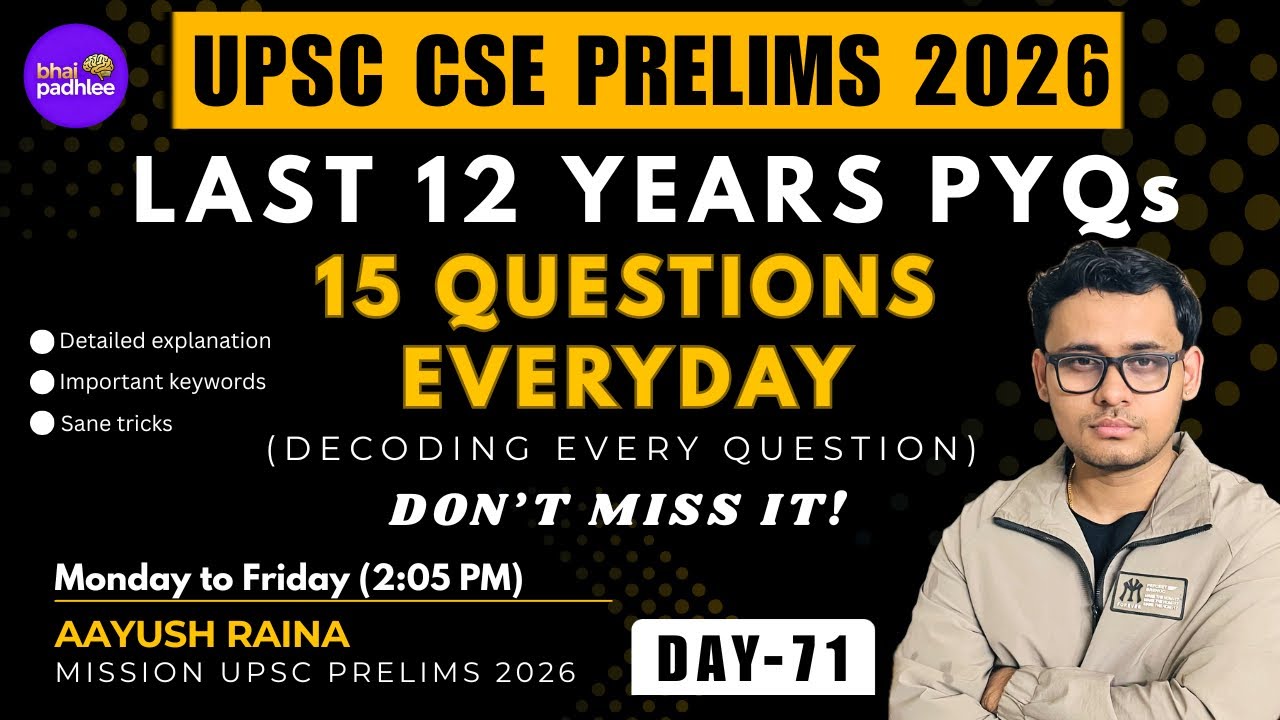 UPSC CSE PYQs 2014 - 2025 | DAY - 71 | UPSC PRELIMS 2026 |