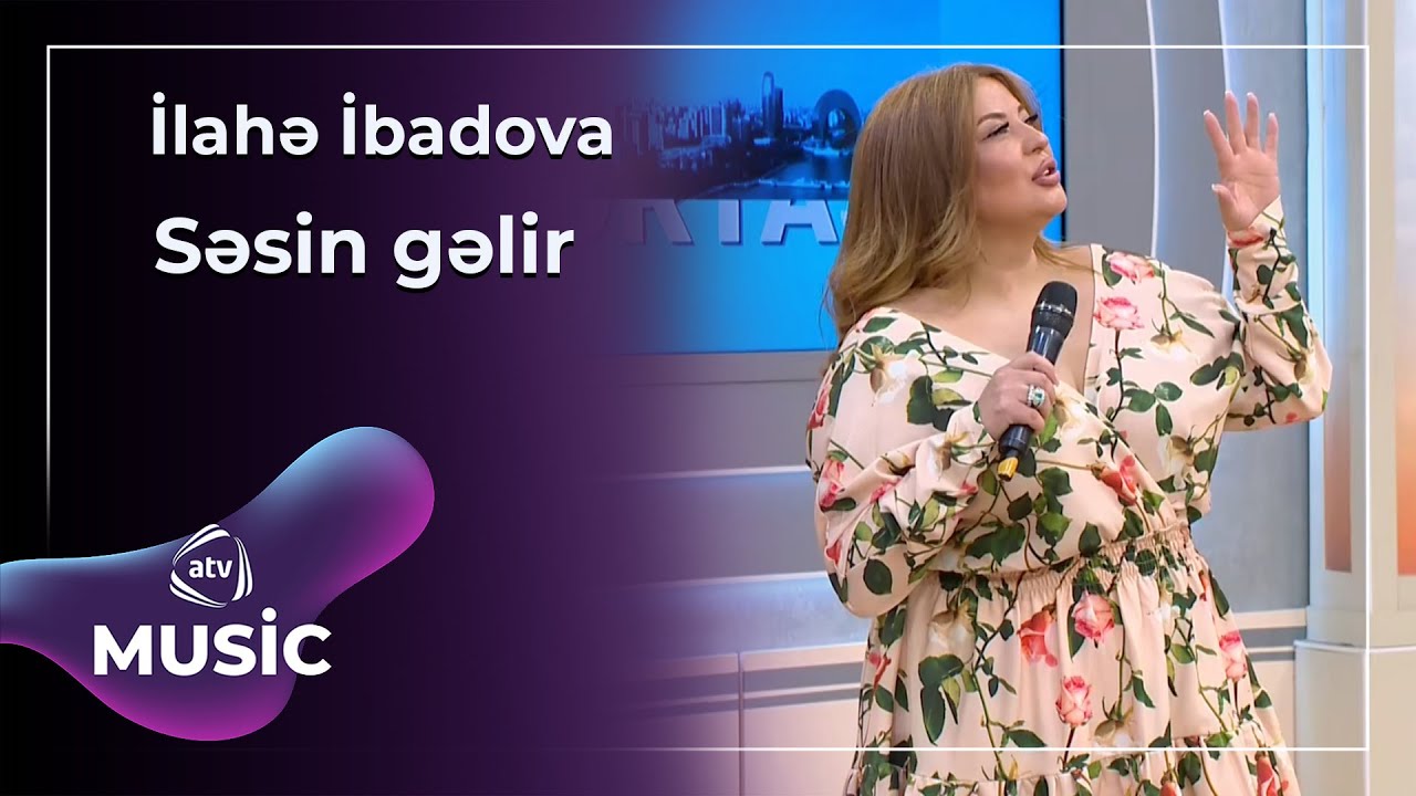 İlahə İbadova - Səsin Gəlir