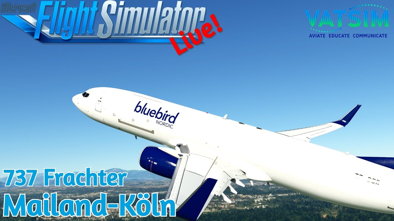 737 Cargo-Ops | Bluebird Nordic OPS | Mailand/Malpensa LIMC✈K&ouml;ln/Bonn EDDK | GSX | VATSIM | MSFS2020