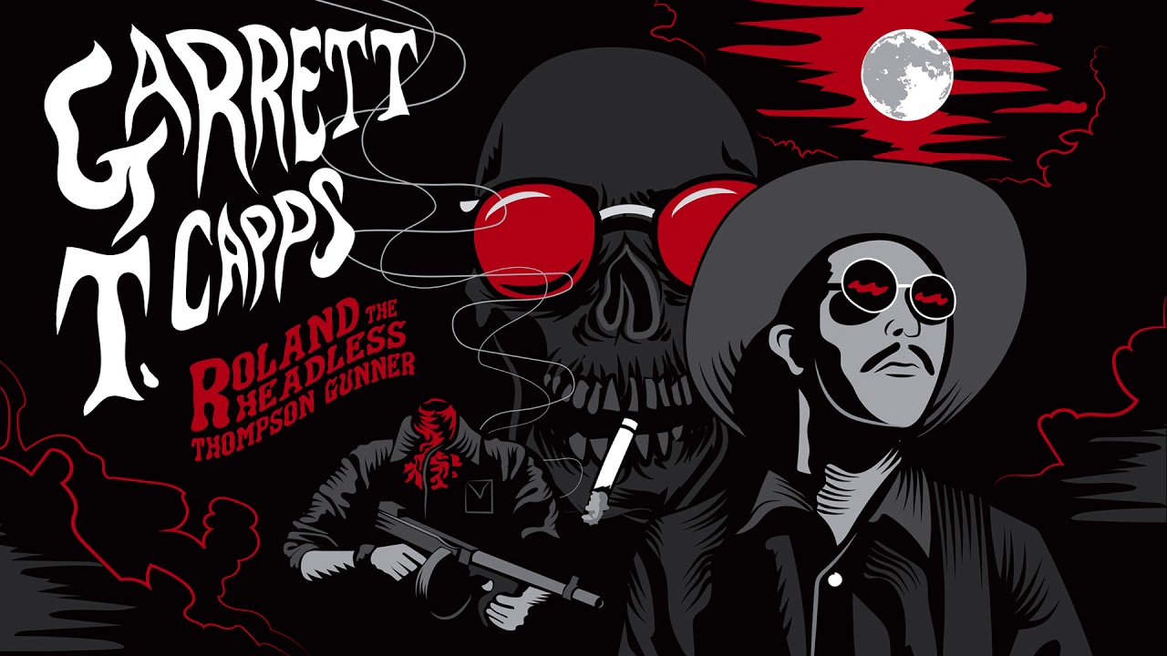 Garrett T. Capps - Roland The Headless Thompson Gunner