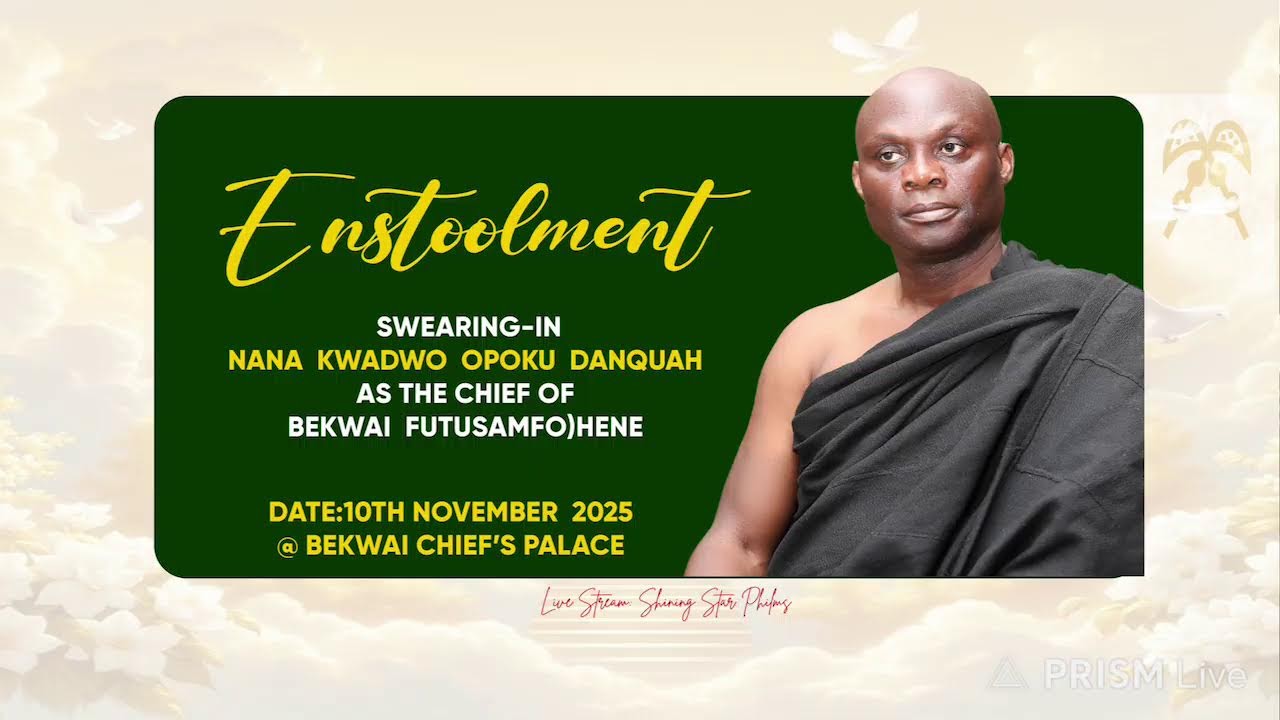 Enstoolment of Nana Kwadwo Opoku Danquah as Bekwai Futusamfo)hene //10-11-2025