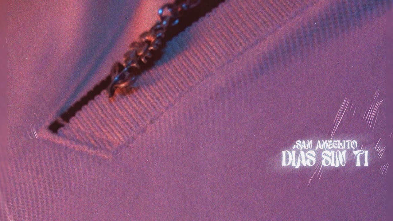 San Angelito - Días Sin Ti (Video Oficial) | XQLACARITA?