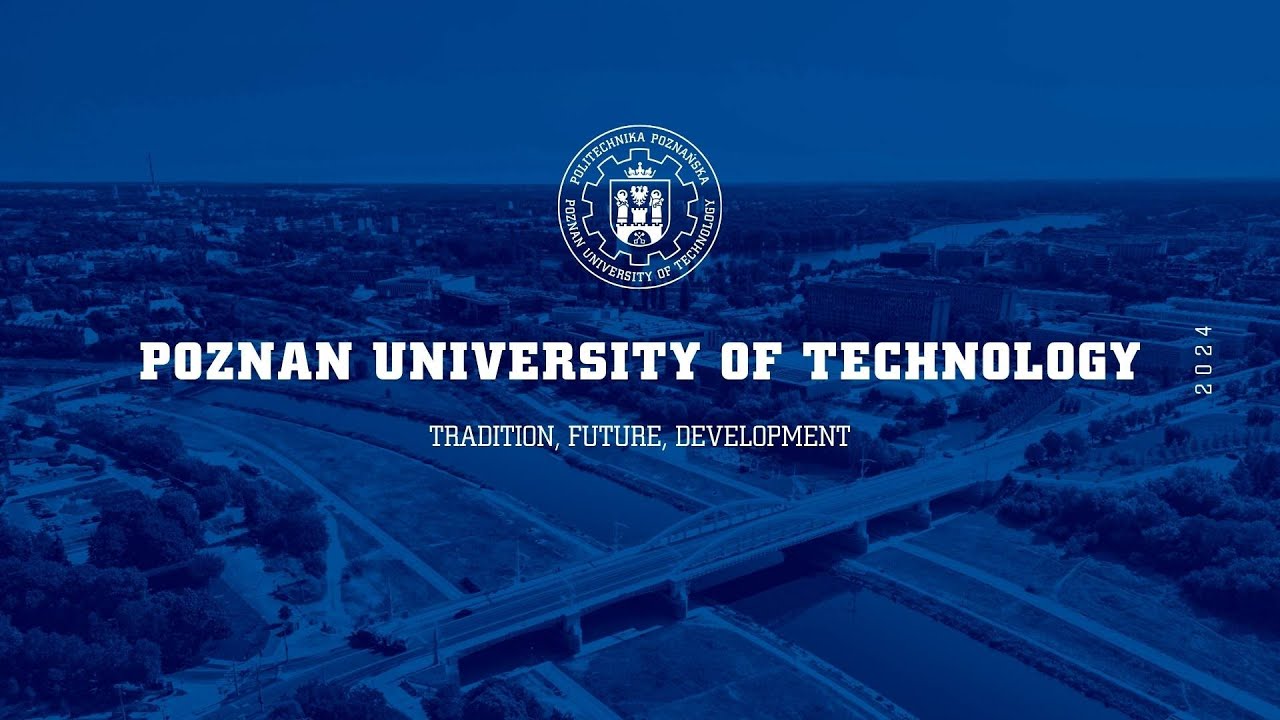 Poznan University of Technology - tradition, future, development