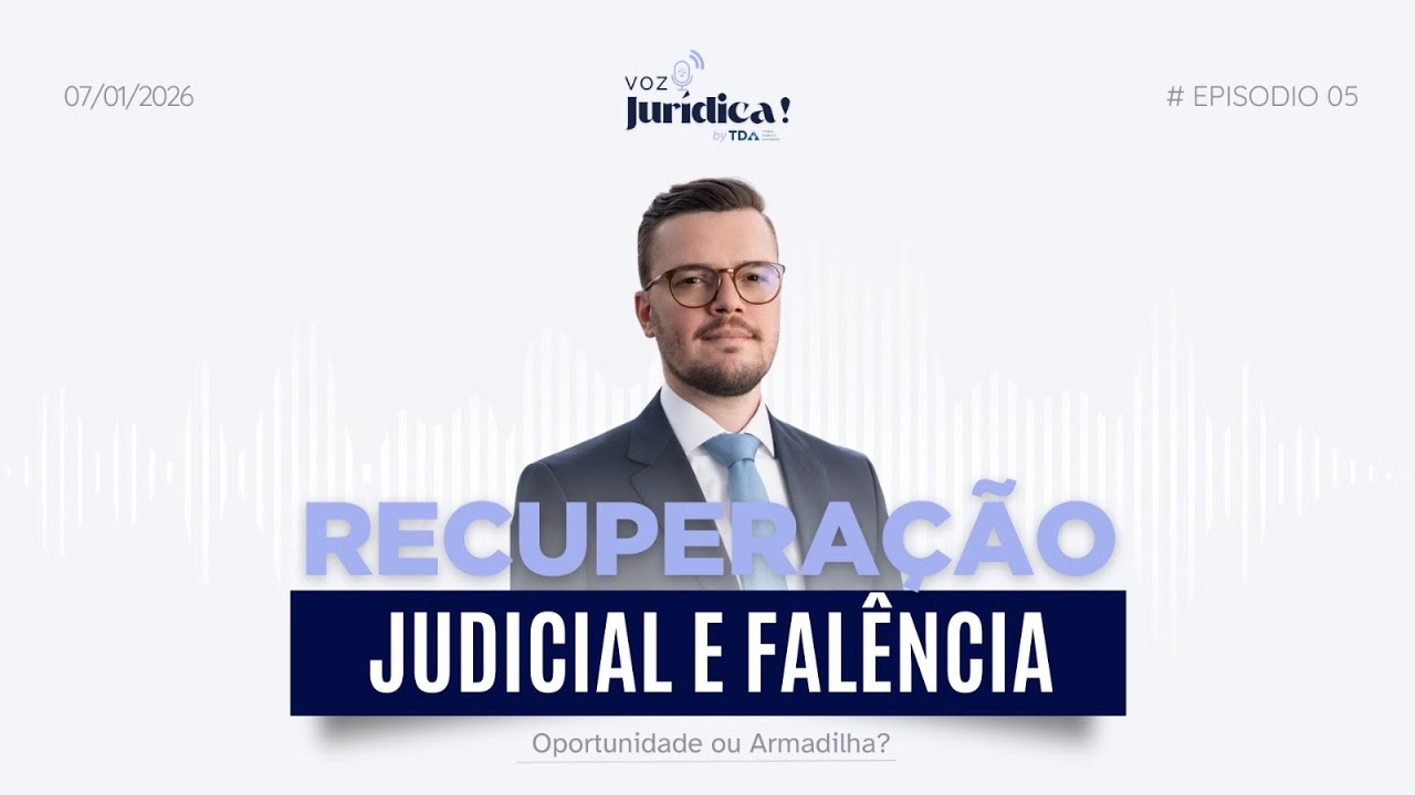 RECUPERAÇÃO JUDICIAL E FALÊNCIA NO BRASIL: OPORTUNIDADE OU ARMADILHA? | FT. Fernando Goulart