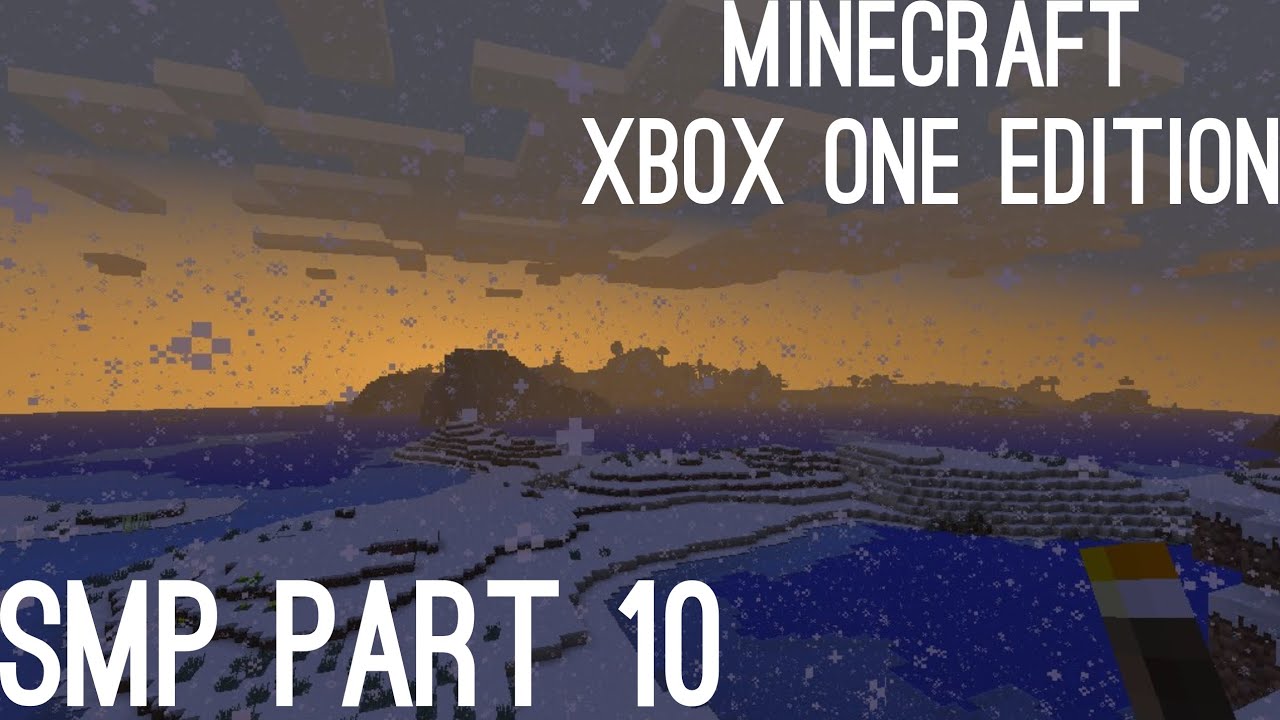 Minecraft: Xbox One Edition SMP [Part 10]