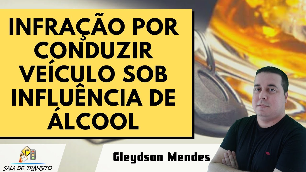Infração por conduzir veículo sob influência de álcool