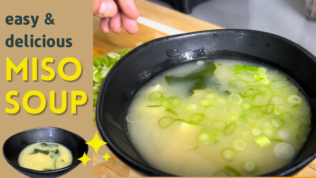 Quick, Easy and Delicious Miso Soup