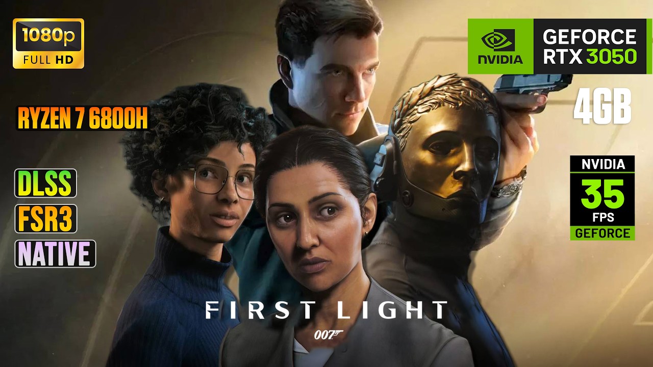 007 First Light | RTX 3050 4GB | Ryzen 7 6800H | Gametest