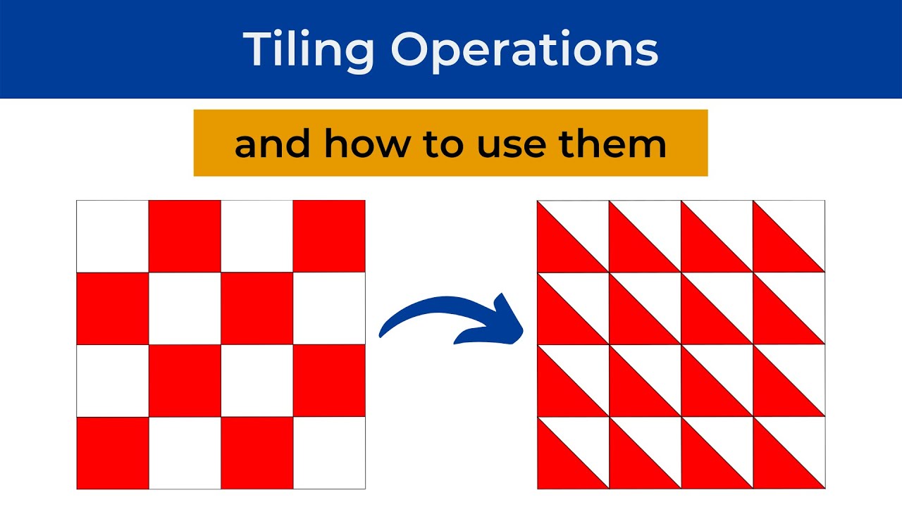 Tiling Operations and How to Use Them
