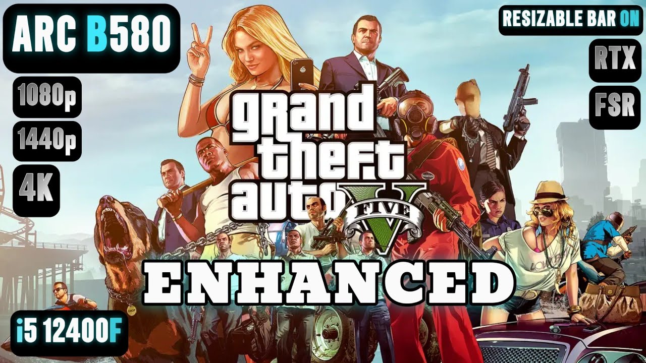 GTA 5 Enhanced Arc B580 FPS TEST | GTA 5 Arc B580 & i5 12400F Benchmark 1080p/1440p/4K
