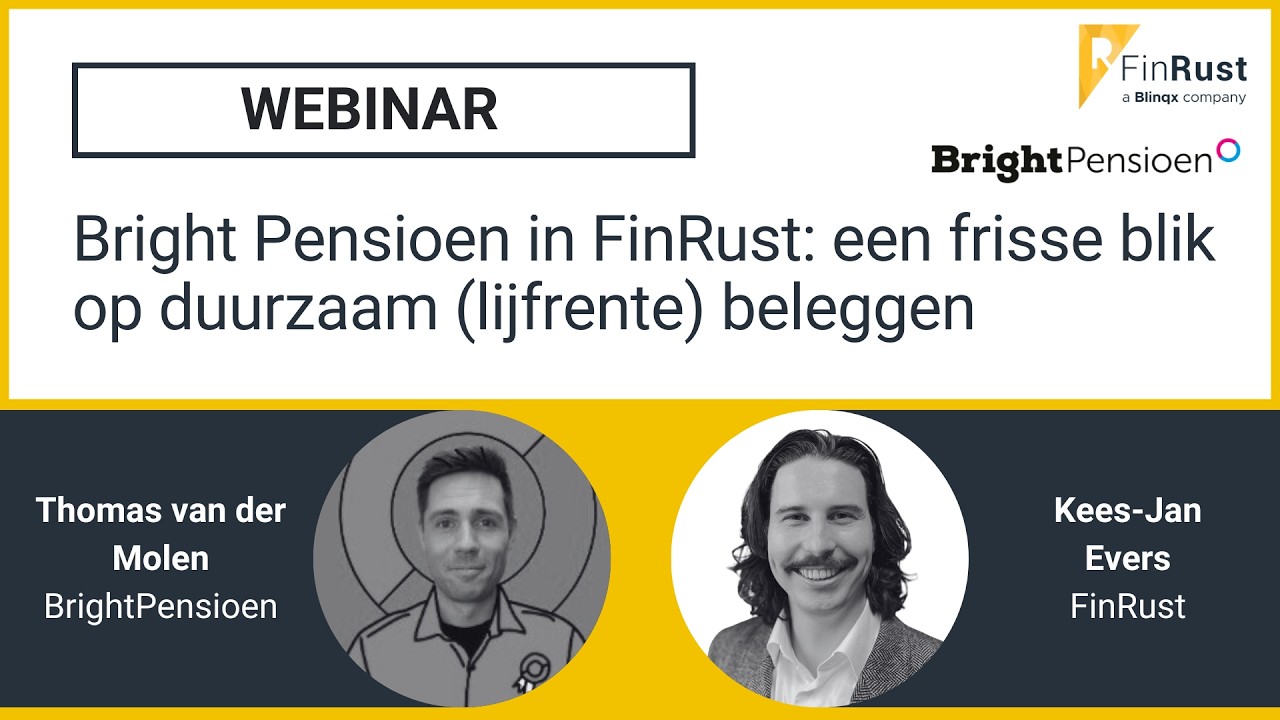 Bright Pensioen in FinRust: een frisse blik op duurzaam (lijfrente) beleggen