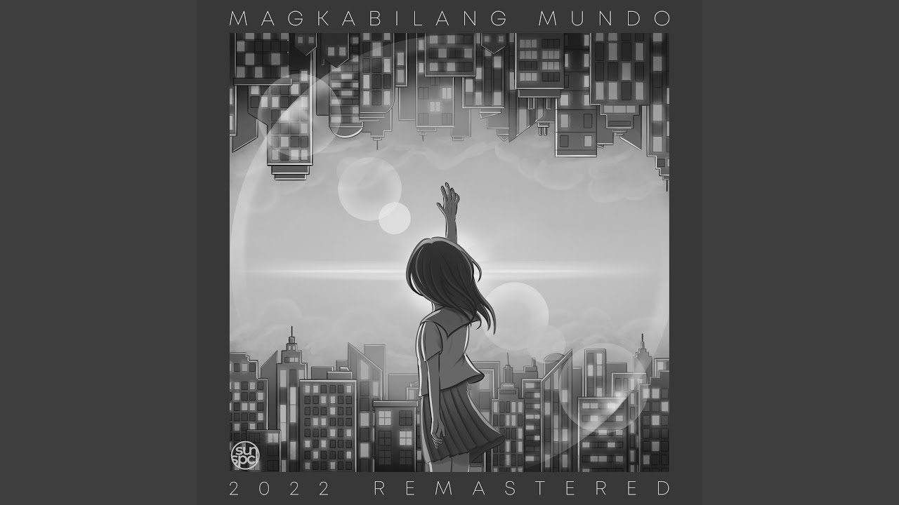Magkabilang Mundo (2022 Remastered)