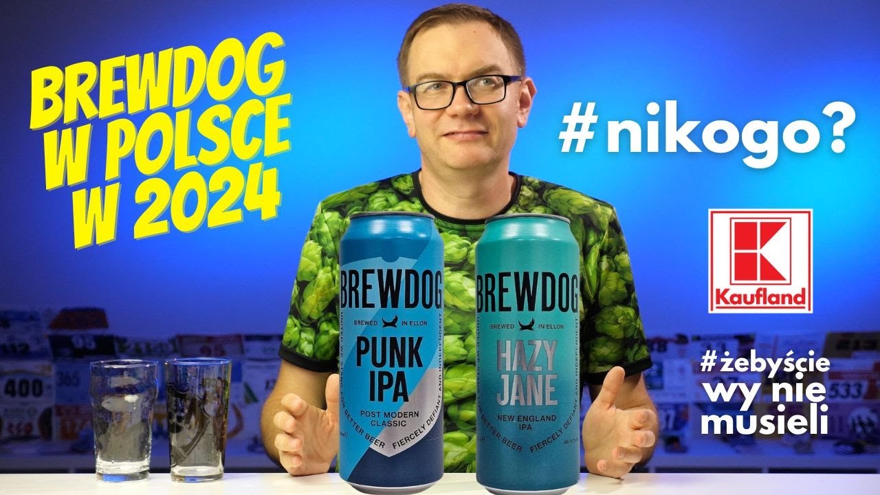 Punk IPA & Hazy Jane - BrewDog (Szkocja, UK)