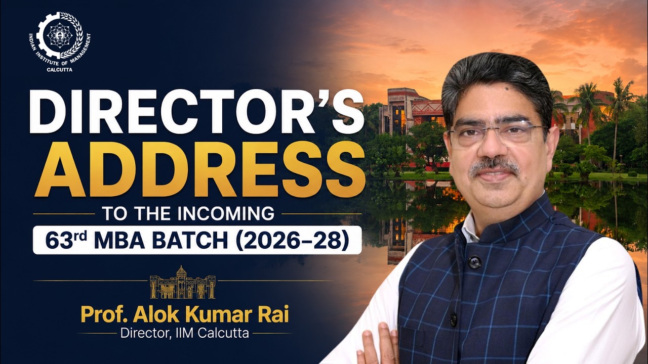 Director's Address to the Incoming 63rd MBA Batch (2026&ndash;28) | IIM Calcutta