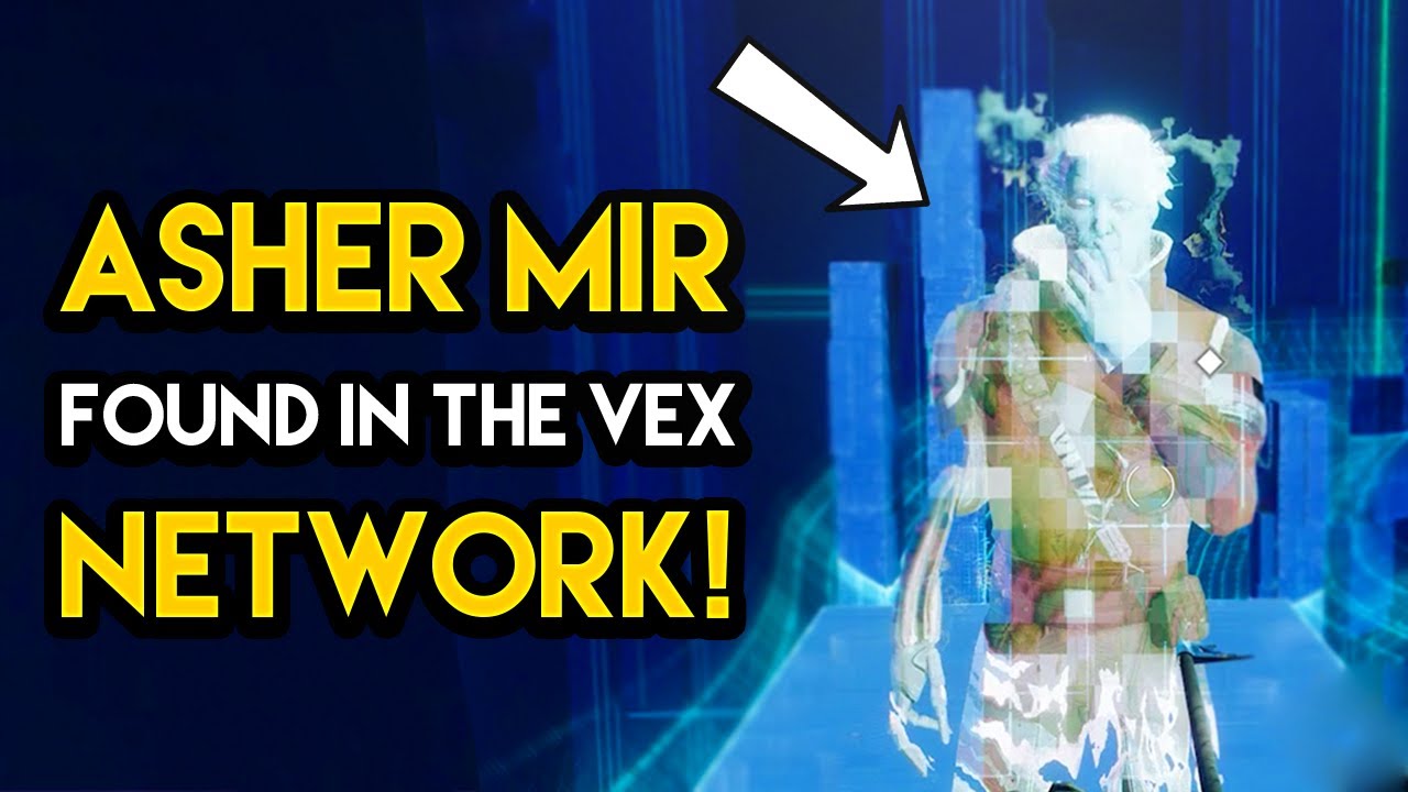 Destiny 2 - ASHER MIR FOUND IN THE VEX NETWORK! He's Alive and Sending Messages To Our Guardian!